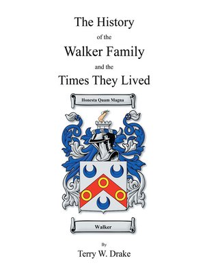 cover image of The History of the Walker Family and the Times They Lived